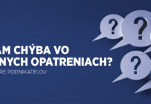 Podnikatelia, čo vám chýba vo vládnych opatreniach? Zapojte sa do prieskumu